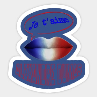 JE TAIME ALEXANDRE DUMAS Sticker